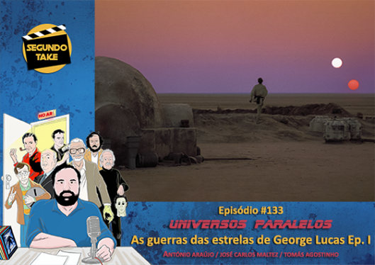 Universos Paralelos #05: A guerra das estrelas de George Lucas Ep. 1