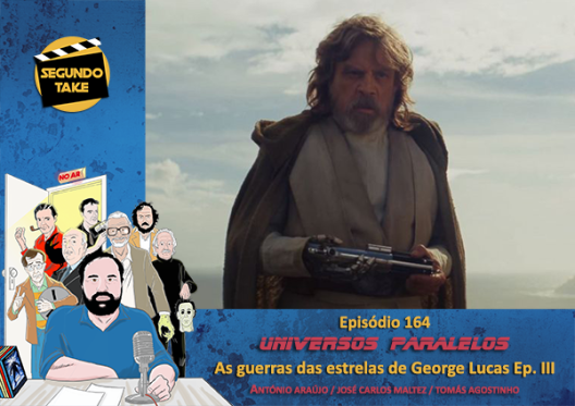 Universos Paralelos - 12 - A guerra das estrelas de George Lucas Ep. 3